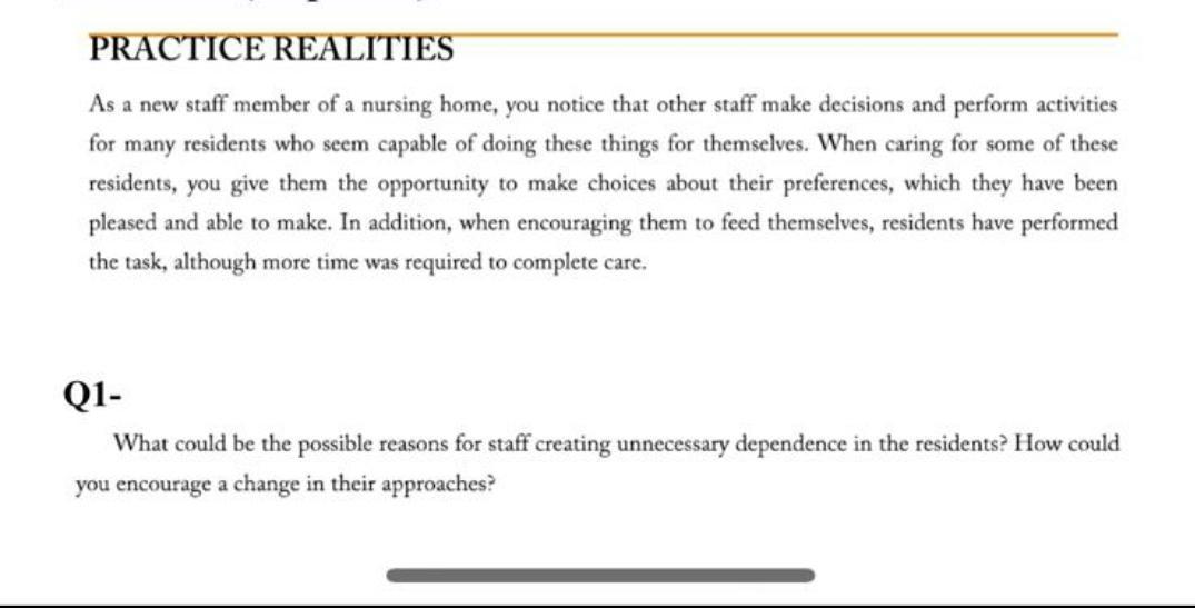 Practice Realities As A New Staff Member Of A Nursing Home You Notice That Other Staff Make Decisions And Perform Activ 1