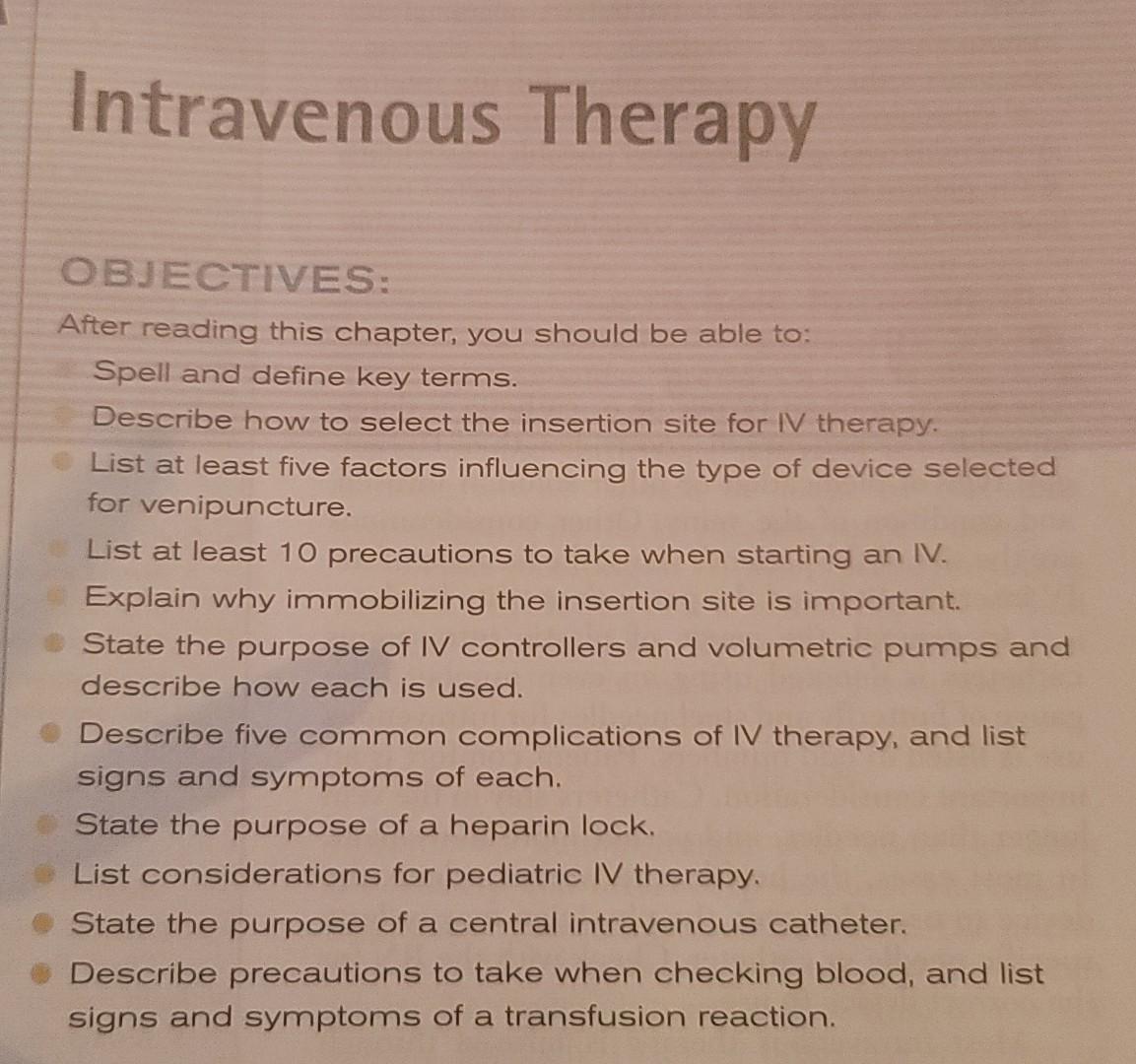 Intravenous Therapy Objectives After Reading This Chapter You Should Be Able To Spell And Define Key Terms Describe 1