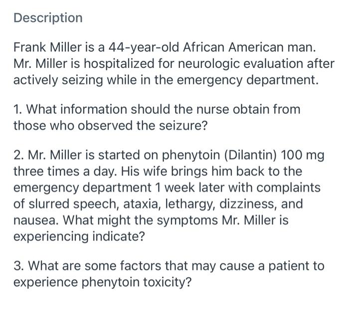 Description Frank Miller Is A 44 Year Old African American Man Mr Miller Is Hospitalized For Neurologic Evaluation Aft 1
