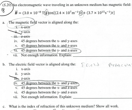 8 S 20 An Electromagnetic Wave Traveling In An Unknown Medium Has Magnetic Field B 3 0 X 10 8 Tojcos 2 4 X 10 M 1