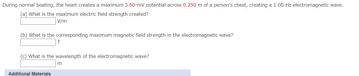 During Normal Beating The Heart Creates A Maximum 3 60 Mv Potential Across 0 250 M Of A Person S Chest Creating A 1 00 1