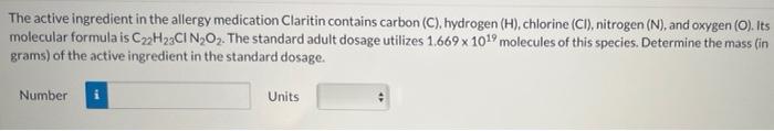 The Active Ingredient In The Allergy Medication Claritin Contains Carbon C Hydrogen H Chlorine Ci Nitrogen N 1