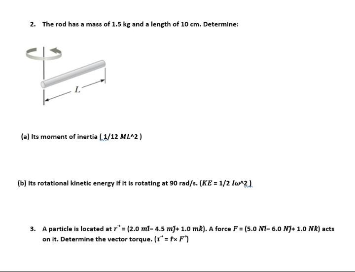 1 Determine A The Moment Of Inertia And B The Rotational Kinetic Energy Of The Following System Treat The Masses A 2