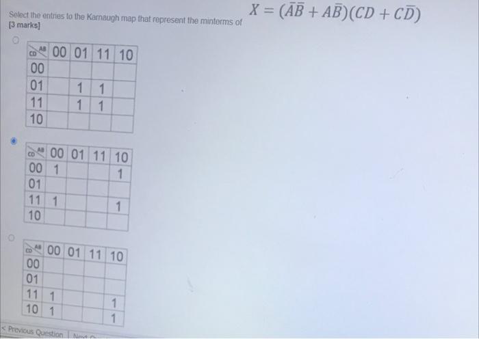Select The Entries To The Karnaugh Map That Represent The Minterms Of 3 Marks X Ab Ab Cd Cd Cd 00 01 11 10 00 1
