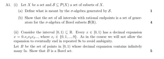 1 Al I Let X Be A Set And Scp X A Set Of Subsets Of X A Define What Is Meant By The O Algebra Generated By S B 1