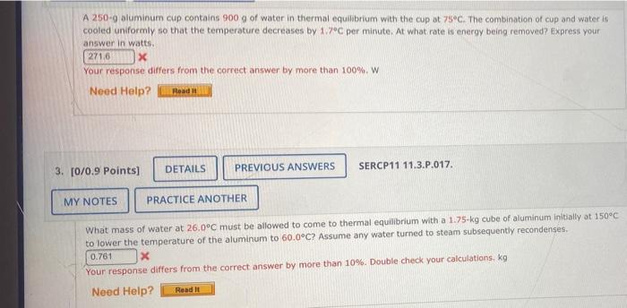 A 250 9 Aluminum Cup Contains 900 G Of Water In Thermal Equilibrium With The Cup At 75 C The Combination Of Cup And Wat 1