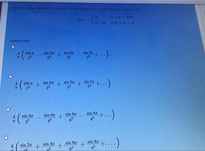 Which Of The Following Some Series On The More D A 3 S 4 2 Select One Sin Sin 52 Sin 7 Sin 3 3 7e 1