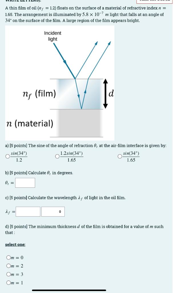 A Thin Film Of Oil Ny 1 2 Floats On The Surface Of A Material Of Refractive Index N 1 65 The Arrangement Is Illum 1