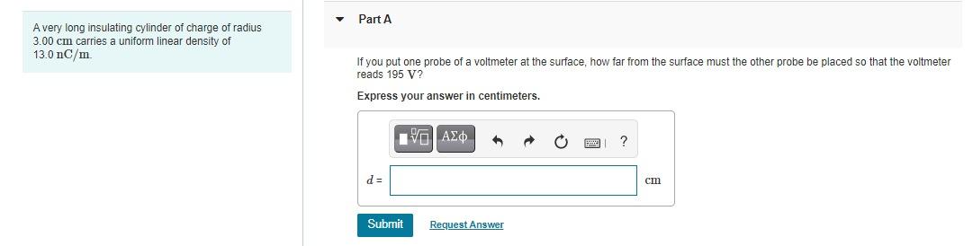 Part A A Very Long Insulating Cylinder Of Charge Of Radius 3 00 Cm Carries A Uniform Linear Density Of 13 0 Nc M If You 1