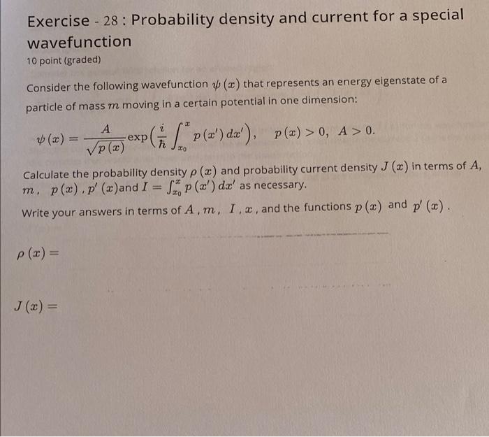 Exercise 28 Probability Density And Current For A Special Wavefunction 10 Point Graded Consider The Following Wave 1