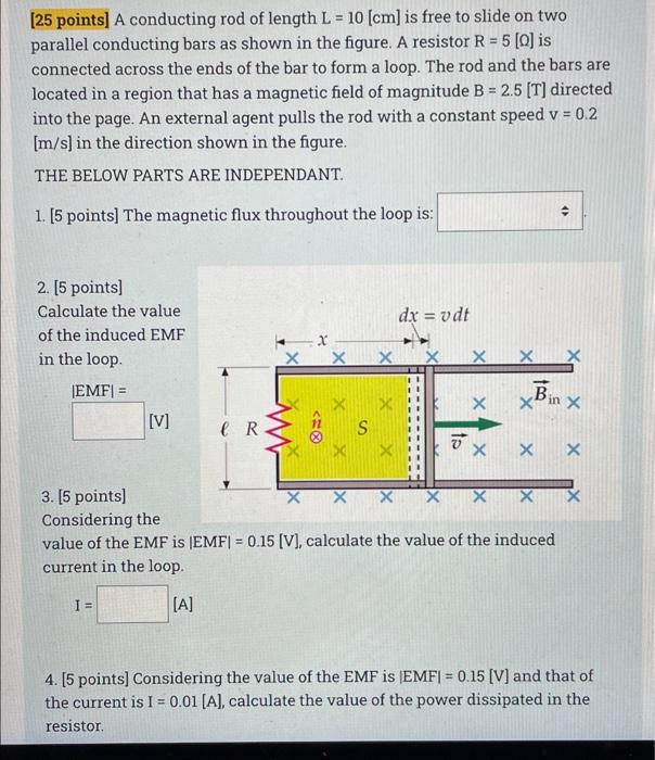 25 Points A Conducting Rod Of Length L 10 Cm Is Free To Slide On Two Parallel Conducting Bars As Shown In The Fi 1