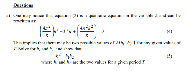 Questions Th2 2 1 H A One May Notice That Equation 2 Is A Quadratic Equation In The Variable H And Can Be Rewritten 1