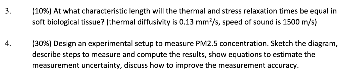 3 10 At What Characteristic Length Will The Thermal And Stress Relaxation Times Be Equal In Soft Biological Tissue 1