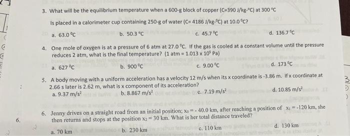 3 What Will Be The Equilibrium Temperature When A 600 G Block Of Copper C 390 J Kg C At 300 C Is Placed In A Calorim 1