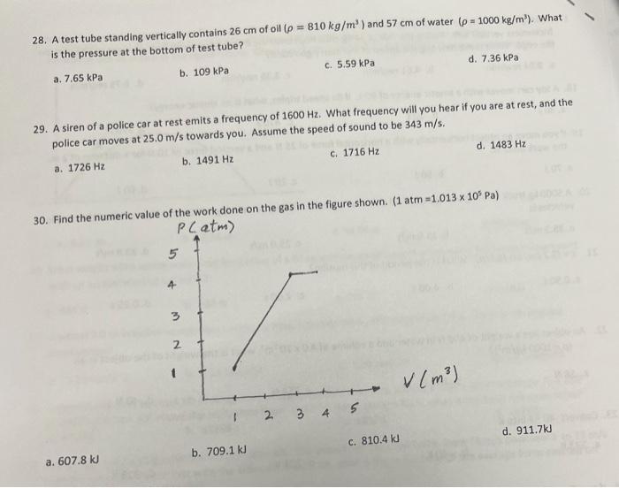 28 A Test Tube Standing Vertically Contains 26 Cm Of Oil P 810 Kg Ml And 57 Cm Of Water P 1000 Kg M What Is T 1