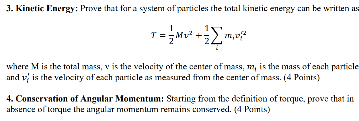 3 Kinetic Energy Prove That For A System Of Particles The Total Kinetic Energy Can Be Written As 1 2 1 2 1