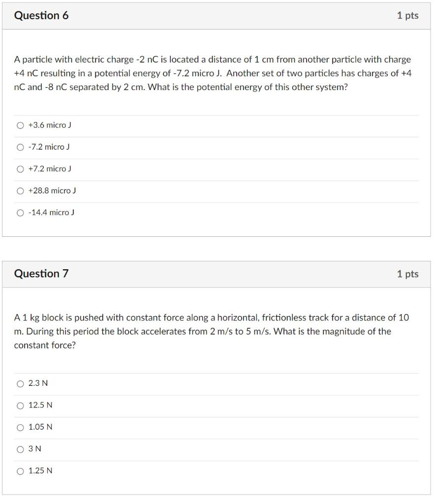 Question 6 1 Pts A Particle With Electric Charge 2 Nc Is Located A Distance Of 1 Cm From Another Particle With Charge 1