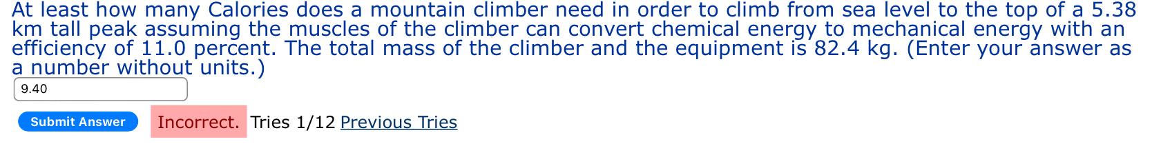 At Least How Many Calories Does A Mountain Climber Need In Order To Climb From Sea Level To The Top Of A 5 38 Km Tall Pe 1