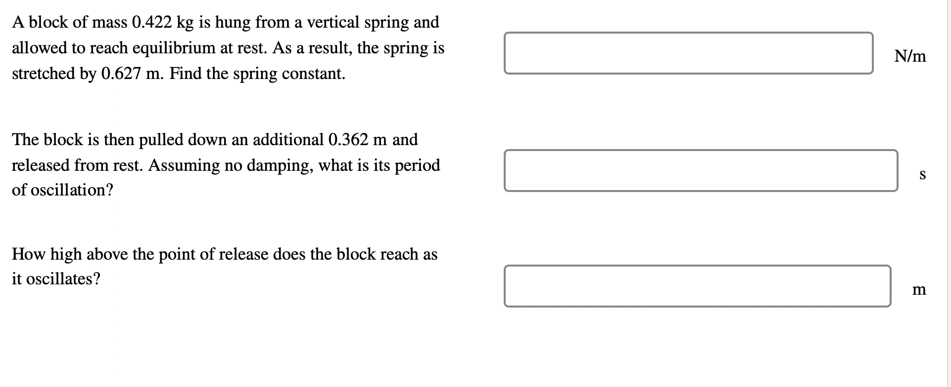 A Block Of Mass 0 422 Kg Is Hung From A Vertical Spring And Allowed To Reach Equilibrium At Rest As A Result The Sprin 1