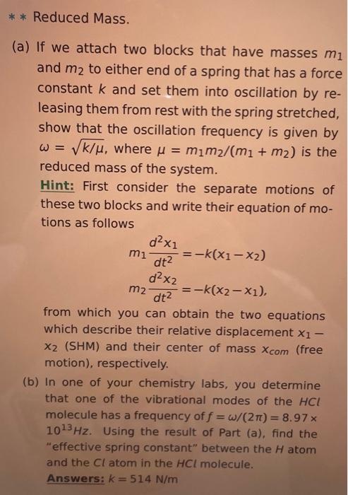 Reduced Mass A If We Attach Two Blocks That Have Masses Mi And M2 To Either End Of A Spring That Has A Force Const 1