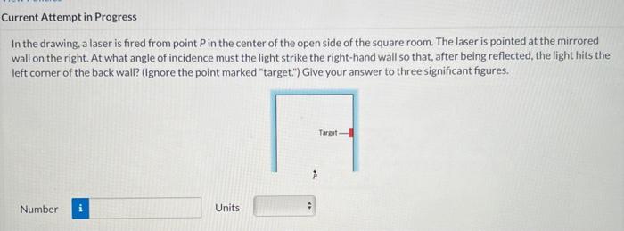 Current Attempt In Progress In The Drawing A Laser Is Fired From Point Pin The Center Of The Open Side Of The Square Ro 1