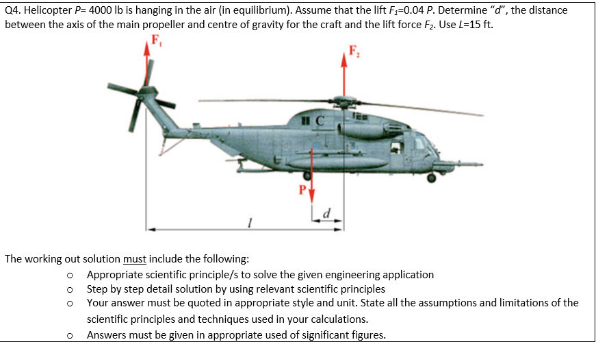 Q4 Helicopter P 4000 Lb Is Hanging In The Air In Equilibrium Assume That The Lift F 0 04 P Determine D The Dista 1
