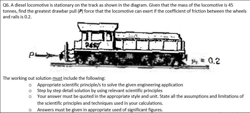 Q6 A Diesel Locomotive Is Stationary On The Track As Shown In The Diagram Given That The Mass Of The Locomotive Is 45 1