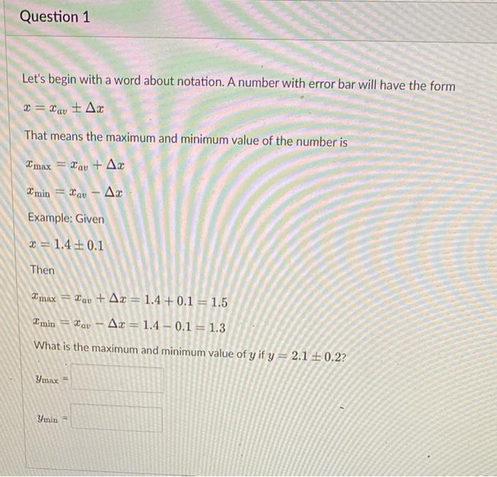 Question 1 Let S Begin With A Word About Notation A Number With Error Bar Will Have The Form X Xav Ax That Means The 1