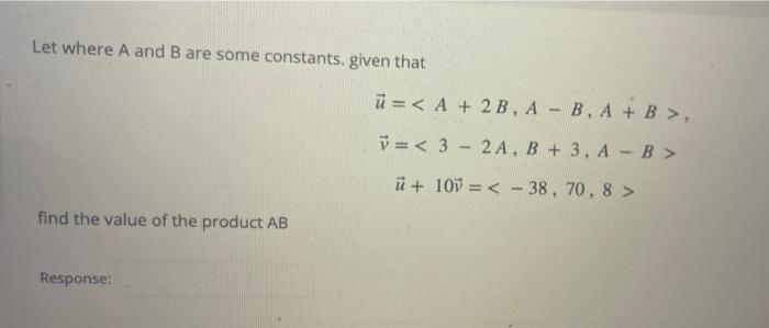 Let Where A And B Are Some Constants Given That U A 2b A B A B Y 3 2 A B 3 A B U 107 1