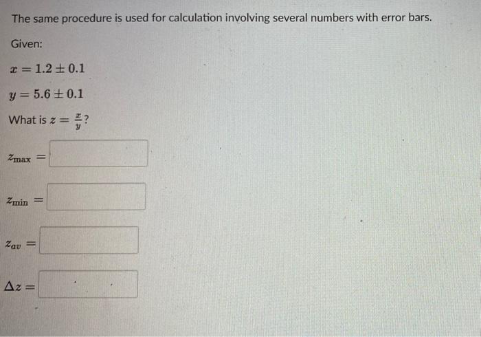 The Same Procedure Is Used For Calculation Involving Several Numbers With Error Bars Given X 1 2 0 1 Y 5 6 0 1 1