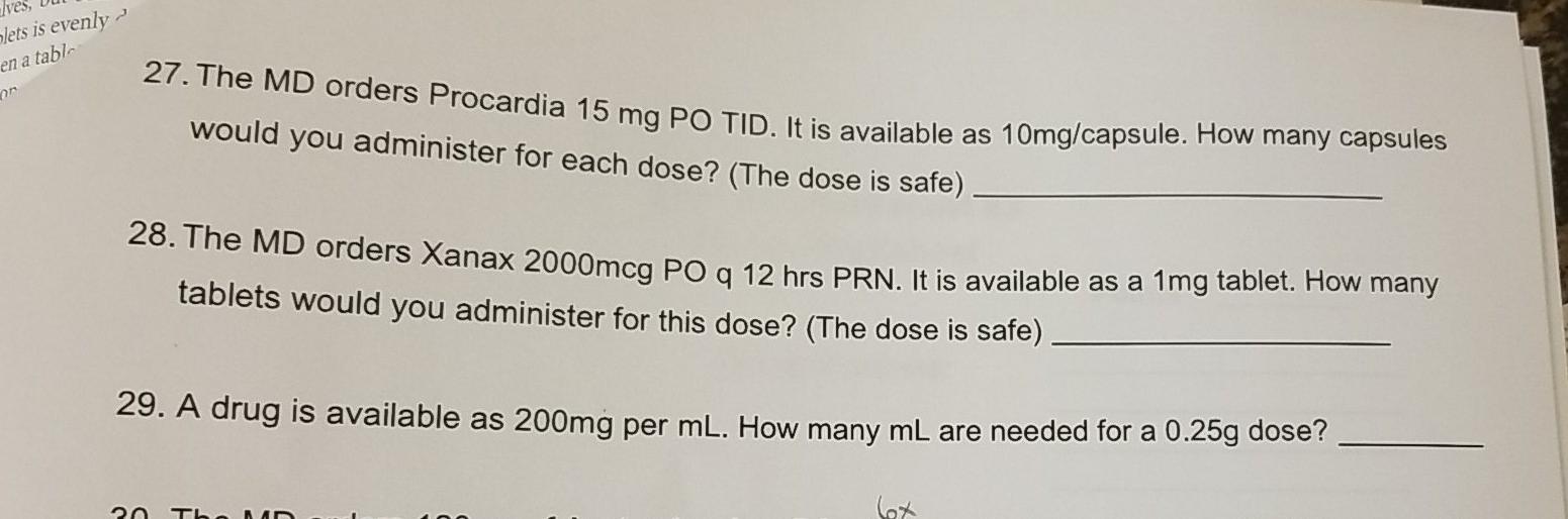 Lets Is Evenly En A Tabla 27 The Md Orders Procardia 15 Mg Po Tid It Is Available As 10mg Capsule How Many Capsules O 1