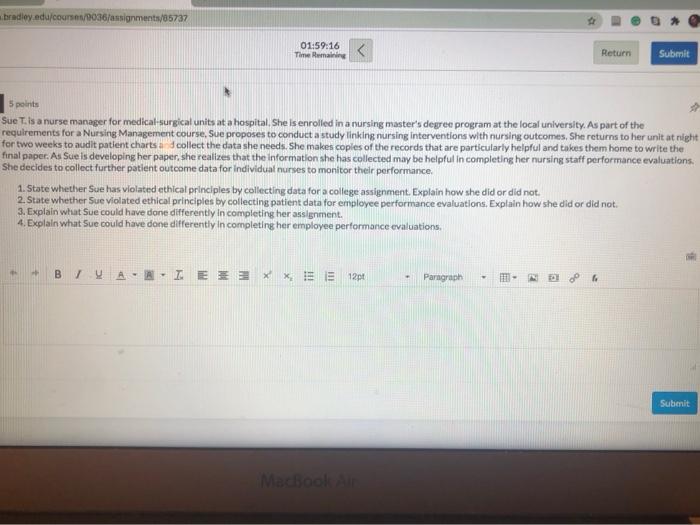 Bradley Edu Course 0036 Assignments 85737 O 01 59 16 Time Humaining Return Submit 5 Points Sue T Is A Nurse Manager For 1
