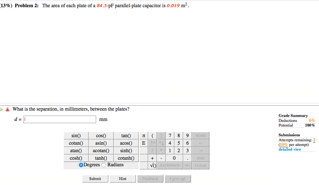 13 Problem 2 The Area Of Each Plate Of A 84 5 Pf Parallel Plate Capacitor Is 0 019 M A What Is The Separation In 1