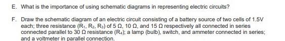 E What Is The Importance Of Using Schematic Diagrams In Representing Electric Circuits F Draw The Schematic Diagram O 1