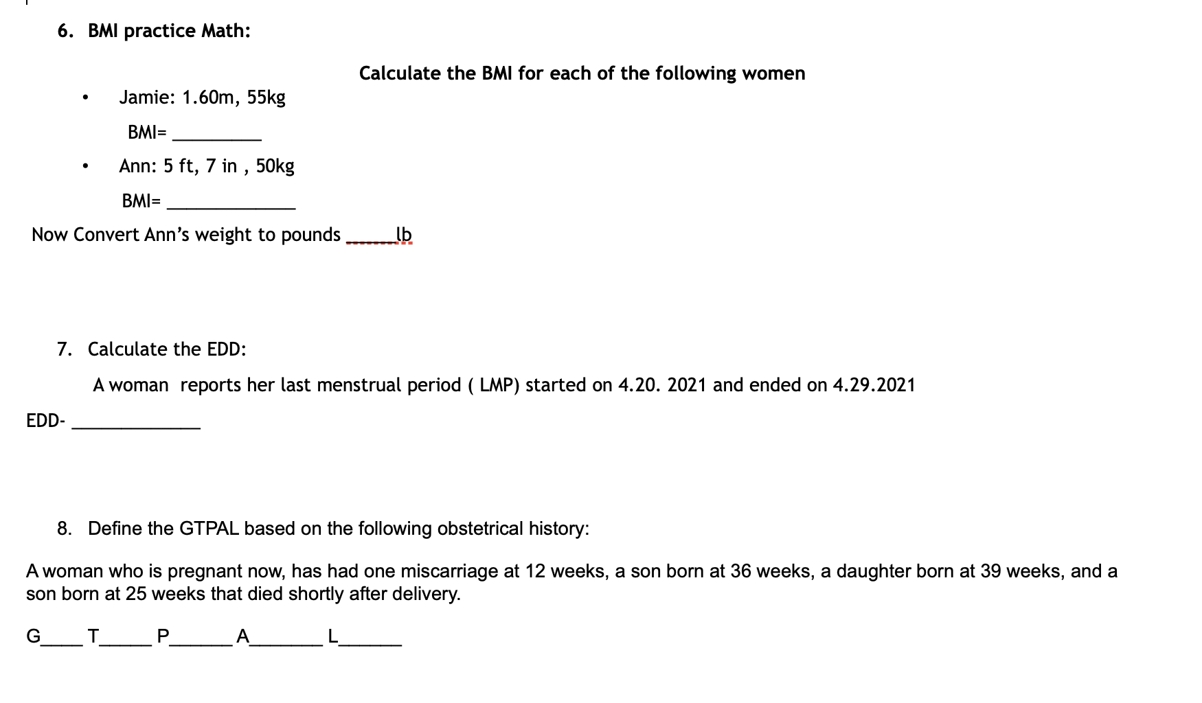 6 Bmi Practice Math Calculate The Bmi For Each Of The Following Women Jamie 1 60m 55kg Bmi Ann 5 Ft 7 In 50kg B 1