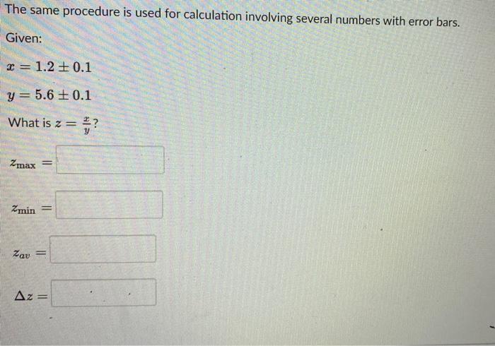The Same Procedure Is Used For Calculation Involving Several Numbers With Error Bars Given X 1 2 0 1 Y 5 6 0 1 Wh 1
