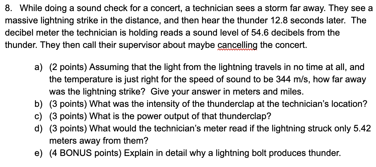8 While Doing A Sound Check For A Concert A Technician Sees A Storm Far Away They See A Massive Lightning Strike In T 1