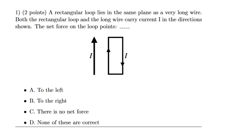 1 2 Points A Rectangular Loop Lies In The Same Plane As A Very Long Wire Both The Rectangular Loop And The Long Wire 1