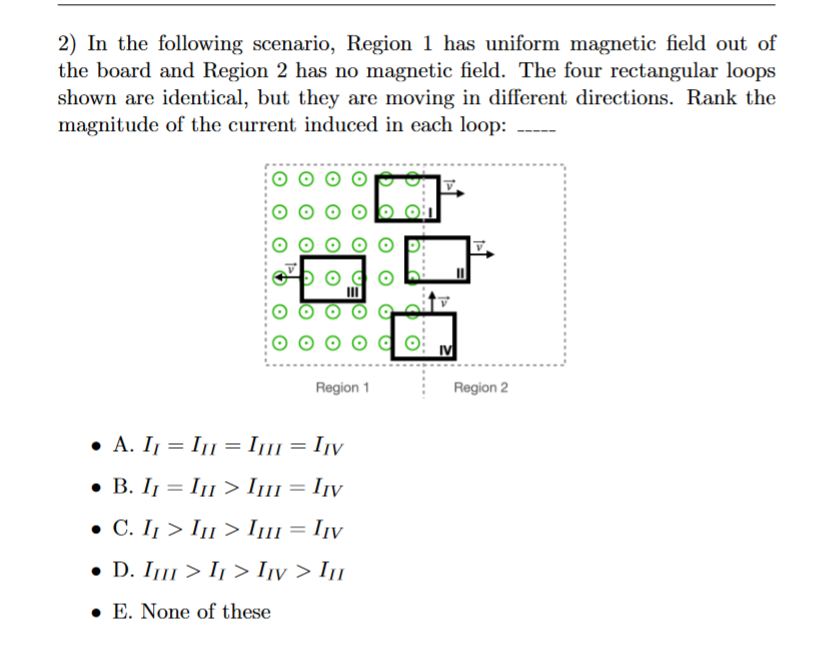 2 In The Following Scenario Region 1 Has Uniform Magnetic Field Out Of The Board And Region 2 Has No Magnetic Field T 1