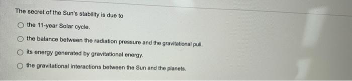 The Secret Of The Sun S Stability Is Due To The 11 Year Solar Cycle The Balance Between The Radiation Pressure And The 1