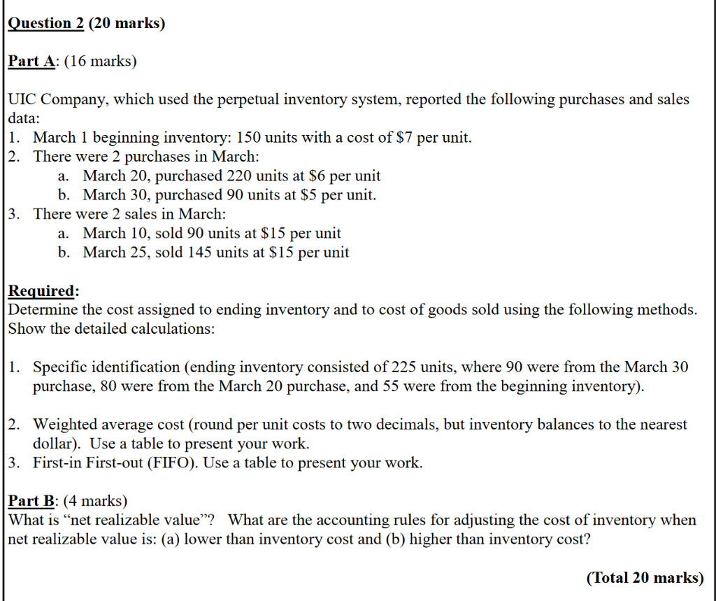 Question 2 20 Marks Part A 16 Marks Uic Company Which Used The Perpetual Inventory System Reported The Following 1