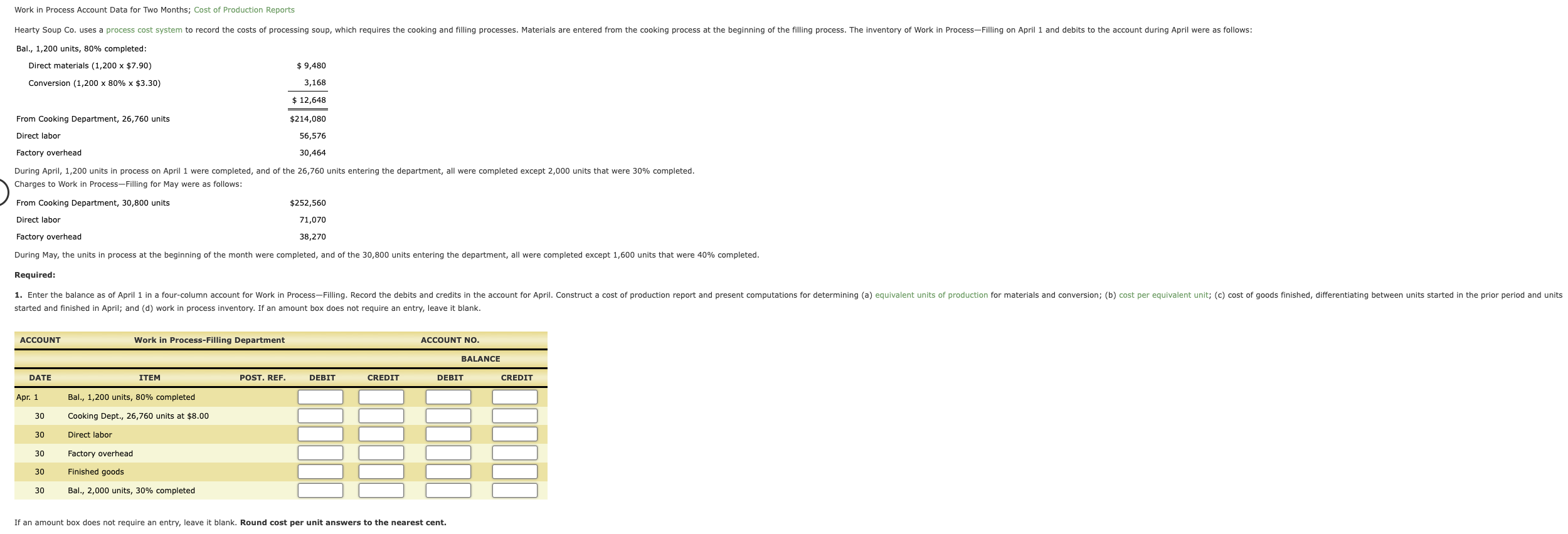 Work In Process Account Data For Two Months Cost Of Production Reports Hearty Soup Co Uses A Process Cost System To Re 1