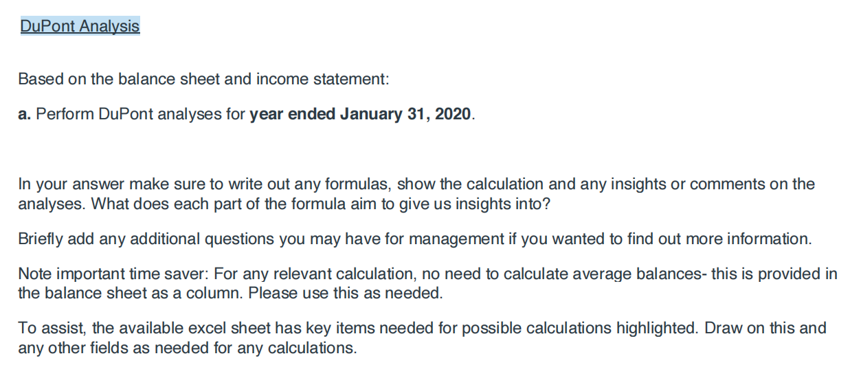 Dupont Analysis Based On The Balance Sheet And Income Statement A Perform Dupont Analyses For Year Ended January 31 2 1