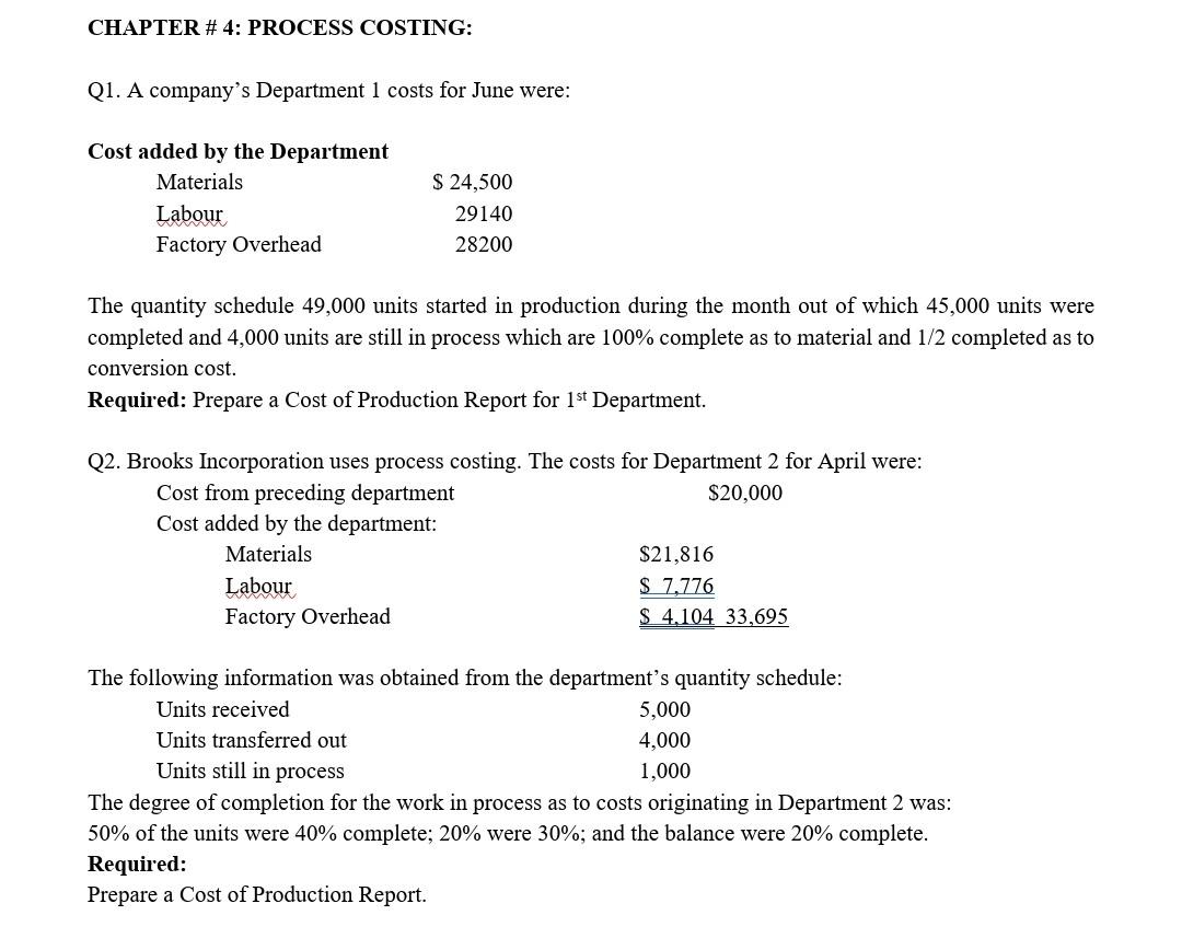 Chapter 4 Process Costing Q1 A Company S Department 1 Costs For June Were Cost Added By The Department Materials 1