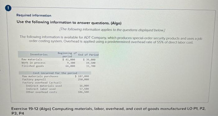 0 Required Information Use The Following Information To Answer Questions Algo The Following Information Applies To T 1