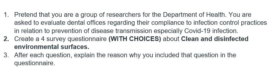 1 Pretend That You Are A Group Of Researchers For The Department Of Health You Are Asked To Evaluate Dental Offices Re 1