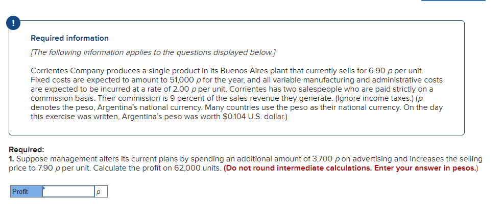 Required Information The Following Information Applies To The Questions Displayed Below Corrientes Company Produces A 1
