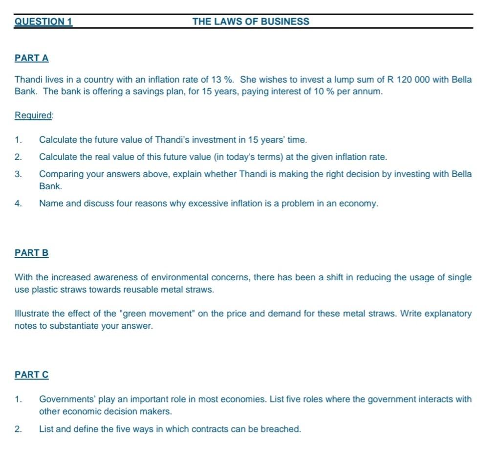 Question 1 The Laws Of Business Part A Thandi Lives In A Country With An Inflation Rate Of 13 She Wishes To Invest A 1