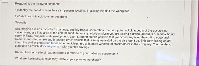 Respond To The Following Scenario 1 Identify The Possible Breaches As It Pertains To Ethics In Accounting And The Work 1
