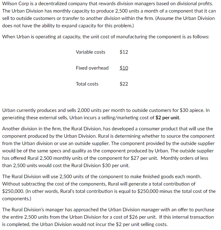 Wilson Corp Is A Decentralized Company That Rewards Division Managers Based On Divisional Profits The Urban Division Ha 1